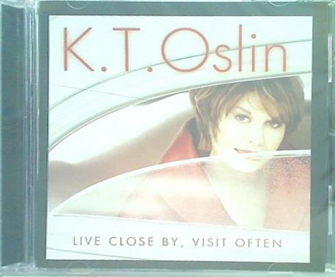 クラシック Live Close By  Visit Often K.T. Oslin