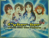 show ME the future Cyber-ber Cyber-ber 直筆サイン入り