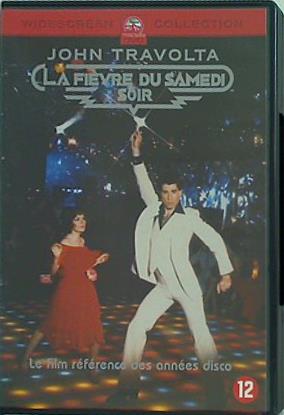 サタデー・ナイト・フィーバー La Fièvre du Samedi soir 
