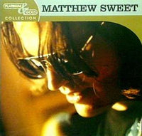 Platinum ＆ Gold Collection Matthew Sweet