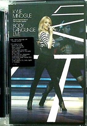 カイリー・ミノーグ ボディ・ランゲージ・ツアー Kylie Minogue:Body Language Tour 