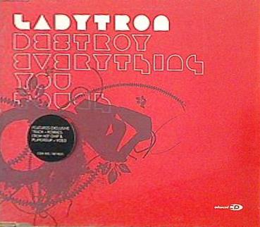 Destroy Everything You Touch Pt.1 Ladytron