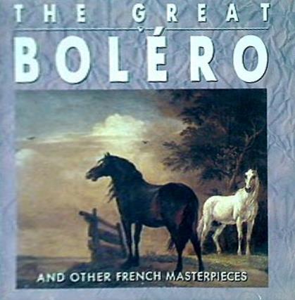 Bolero and Other French Masterpieces M. Ravel: Bolero