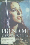 私をここから連れ出して prendimi e portami via 
