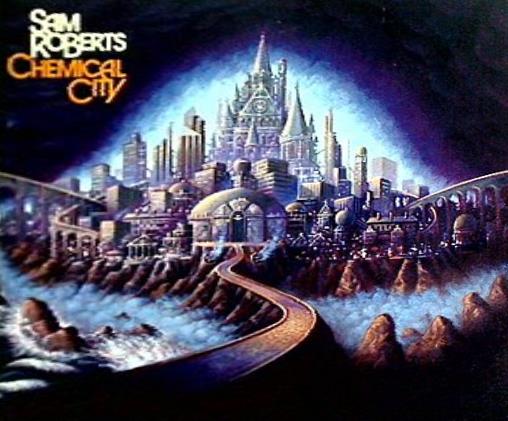 ケミカル・シティ サム・ロバーツ