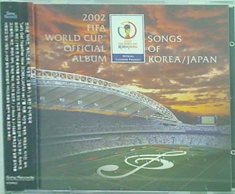 2002 Fifa World Cup Tm Official Album Songs Of Korea Japan オムニバス(コンピレーション)
