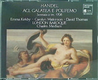 Handel: Aci  Galatea e Polifemo; 3 Trio Sonatas Emma Kirkby