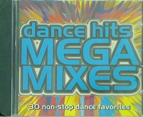 Dance Hits Mega Mixes 