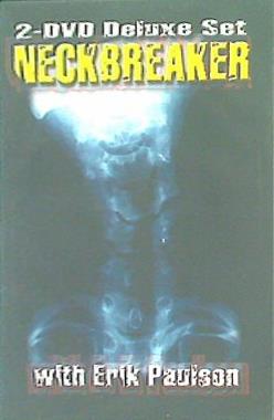 エリック・ポールソン ネックブリーカー NECKBREAKER  starring Erik Paulson Erik Paulson