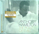 Point of It All  Snys Anthony Hamilton