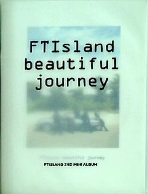 FTIsland 2nd Mini Album FTIsland Beautiful Journey  韓国盤 FTIsland