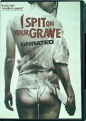アイ・スピット・オン・ユア・グレイヴ I Spit on Your Grave  Unrated Sarah Butler