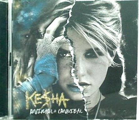 Animal ＋ Cannibal: Deluxe Edition Ke$ha