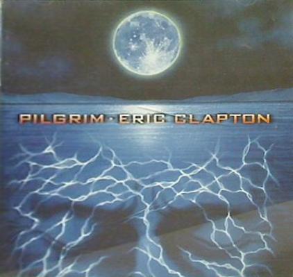 Eric Clapton Pilgrim Clapton Eric
