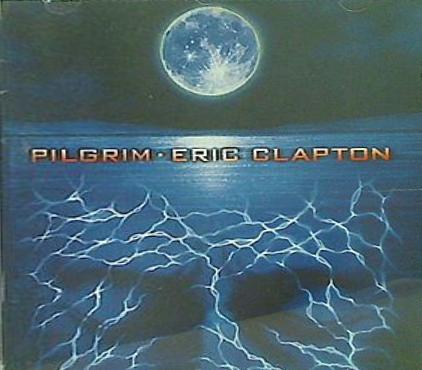 Eric Clapton Pilgrim Clapton Eric