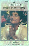 神との対話 A Dialogue With the Divine  Her Holiness  Sai Maa Lakshmi Devi 