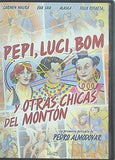 ペピィ,ルイク,ボム,その他大勢の女の子たち Pepi  Luic  Bom y otras chicas del montón 