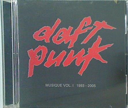Daft Punk Musique  Volume 1: 1993-2005 