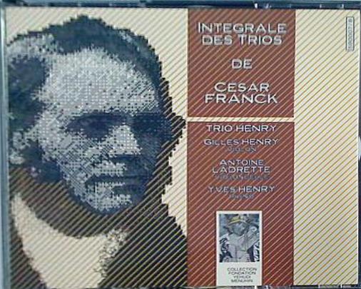Integrale Des Trios de Cesar Franck Antoine Ladrette