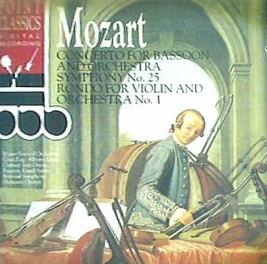 Mozart: Bassoon Concerto; Symphony No. 25; Rondo for Violin ＆ Orchestra No. 1 Kamil Sreter