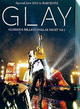 GLAY Special Live 2013 in HAKODATE GLORIOUS MILLION DOLLAR NIGHT Vol.1 LIVE DVD COMPLETE SPECIAL BOX 100Pを越える豪華メモリアル写真集付き初回限定生産盤 GLAY