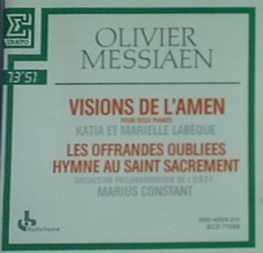 Visions de l'Amen Les Offrandes Oubliées Hymne au Saint Sacrement 