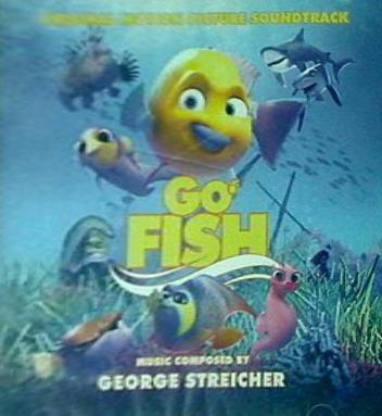 Go Fish！  Original Motion Picture Soundtrack George Streicher