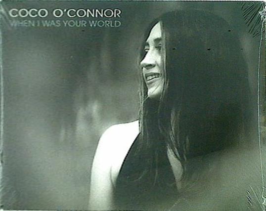 When I Was Your World O'connor