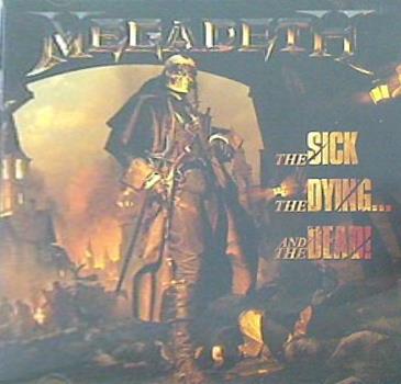 MEGADETH THE SICK THE DYING AND THE DEAD！ UNIVERSAL