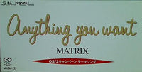 matrix anything you want