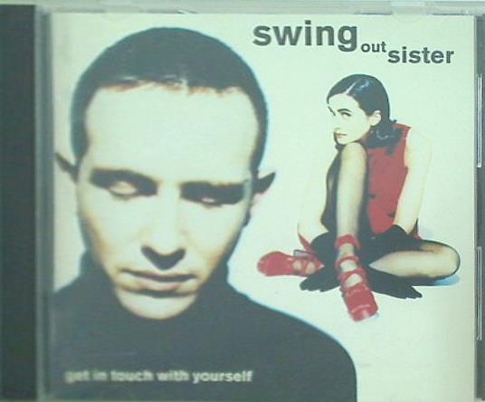 スイング・アウト・シスター ゲット・イン・タッチ・ウィズ・ユアセルフ SWING OUT SISTER