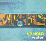 UP HOLD water