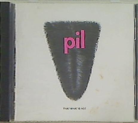 P.I.L. That What Is Not  ザット・ホワット・イズ・ノット