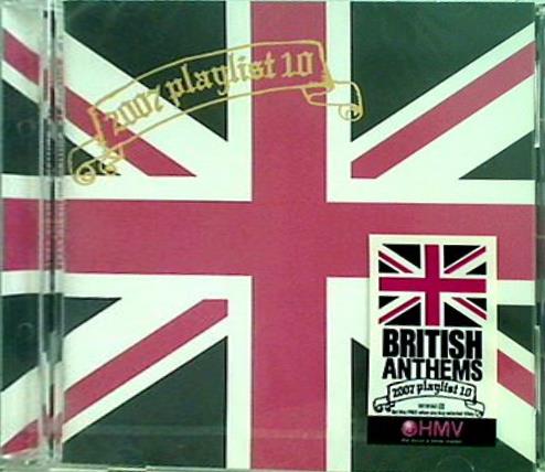 PLAYLIST 10 BRITISH ANTHEMS 2007
