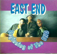 EAST END ビギニング・オブ・ジ・エンド Beginning of The END