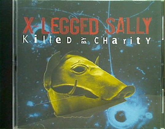 X-LEGGED SALLY killed by charity