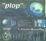 Jellyfish Brass Plop plop