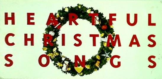 HEARTFUL CHRISTMAS SONGS DAI-CHI KANGYO BANK