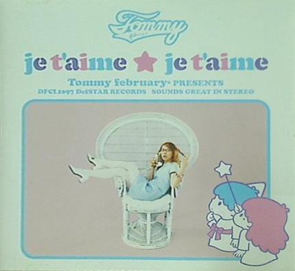 je t'aime je t'aime Tommy february presents
