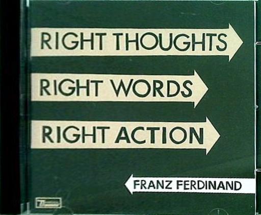 Franz Ferdinand フランツフェルディナンド Right Thoughts Right Words Right Action CD