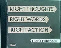 Franz Ferdinand フランツフェルディナンド Right Thoughts Right Words Right Action CD