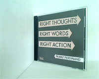 Franz Ferdinand フランツフェルディナンド Right Thoughts Right Words Right Action CD