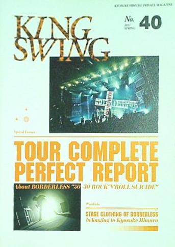 KINGSWING 氷室京介ファンクラブ会報誌 No.40 2011年SPRING
