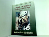 Backbone of the Wehrmacht Volume II Sniper Variations of the German K98k Rifle
