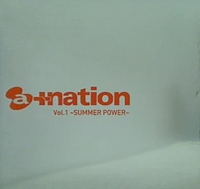 a＋nation Vol.1 SUMMER POWER