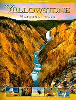 YELLOWSTONE NATIONAL PARK OFFICIAL TOUR BOOK