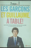不機嫌なママにメルシィ！ LES GARCONS ET GUILLAUME A TABLE