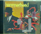 hammerhead duh  the big city