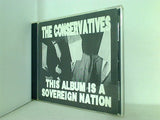 THE CONSERVATIVES THIS ALBUM IS A SOVEREIGN NATION