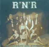 R'N'R The Infamous And Notorious